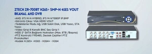 KAYIT CİHAZI ZTECH ZR-7008T-LME 5MP 8 KANAL XVR KAYIT CİHAZI