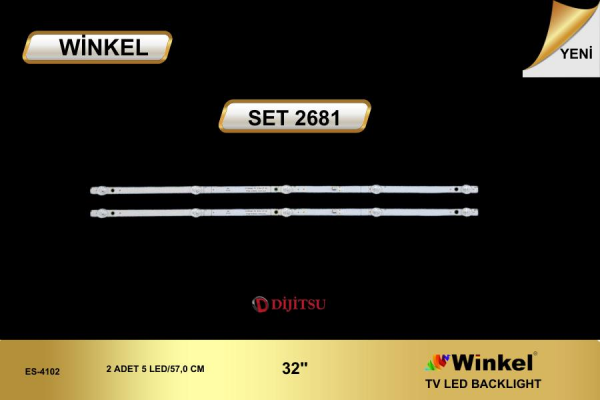 TV LED BAR -2681-2 Lİ ÇUBUK-32D7000-32BSE5501-K320WDG-WİNKEL