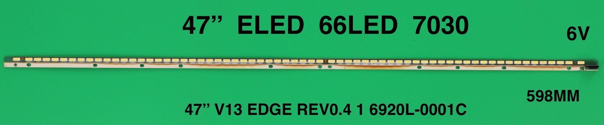 LCD LED-801 1 Lİ ÇUBUK-47LA640S,47PFL5008K,A47LB9377,47PFS8000,6916L1009A-ELED003-WİNKEL